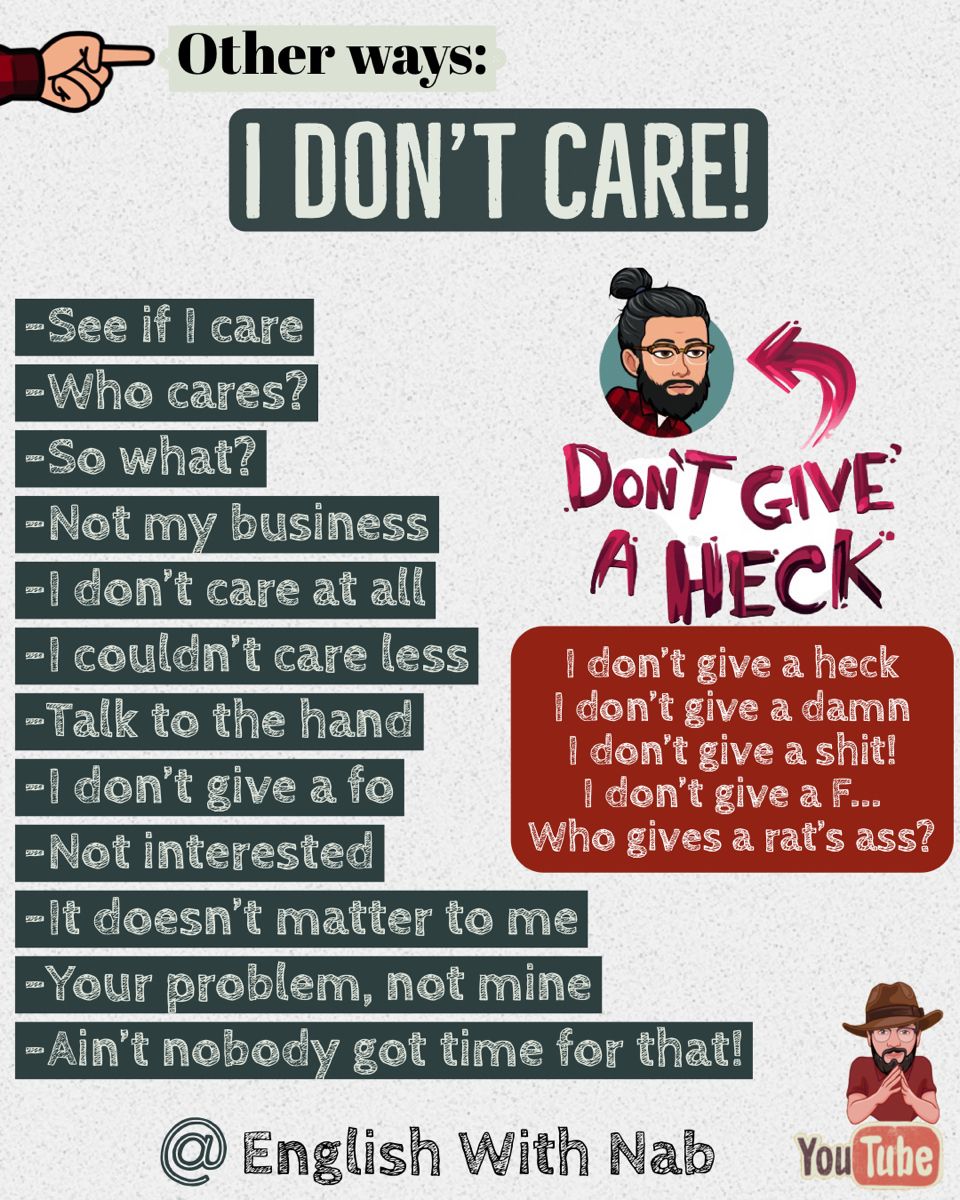 Other ways for I don’t care!
