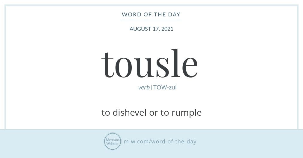 Word of the Day: Tousle